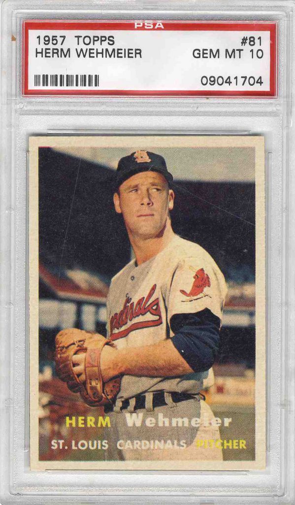 1957 Topps Herm Wehmeier 81 PSA 10